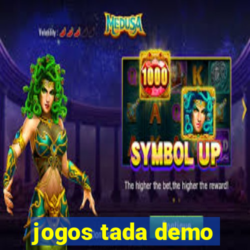 jogos tada demo